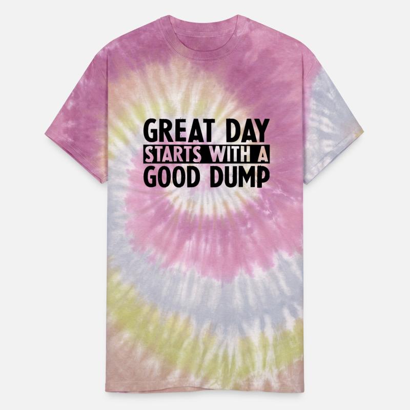 Great Day Starts With A Good Dump 2