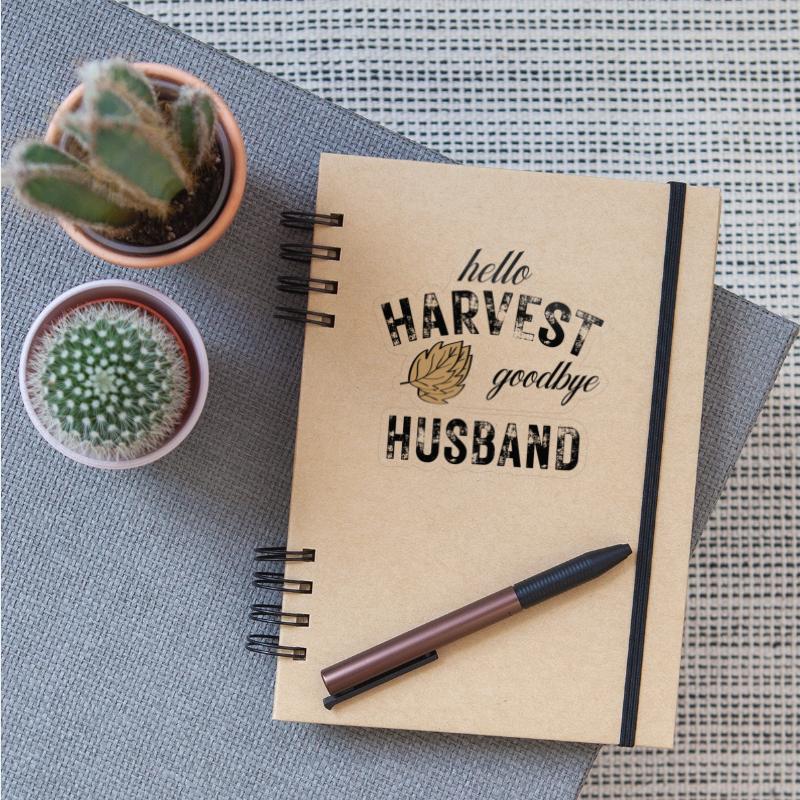 Hello Harvest Goodbye Husband Apparel