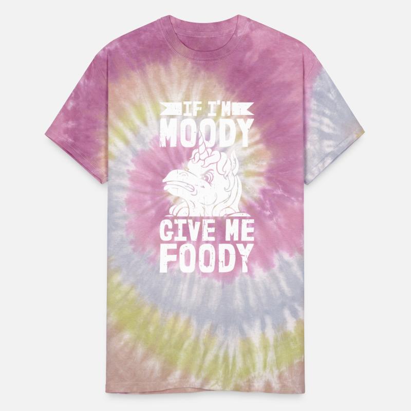 Unicorn Funny If Im Moody Give Me Foody