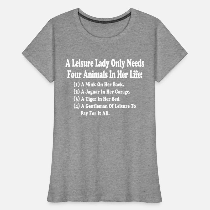 A Leisure Lady Only Needs Four Animals In Her Life