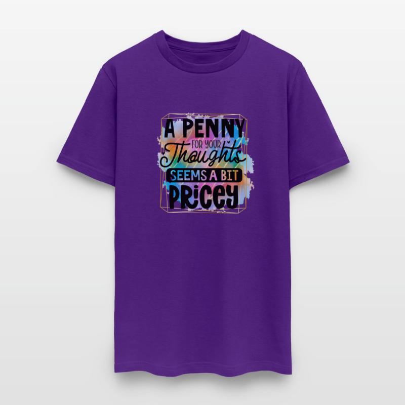 A penny for your thoughts seems a bit pricey