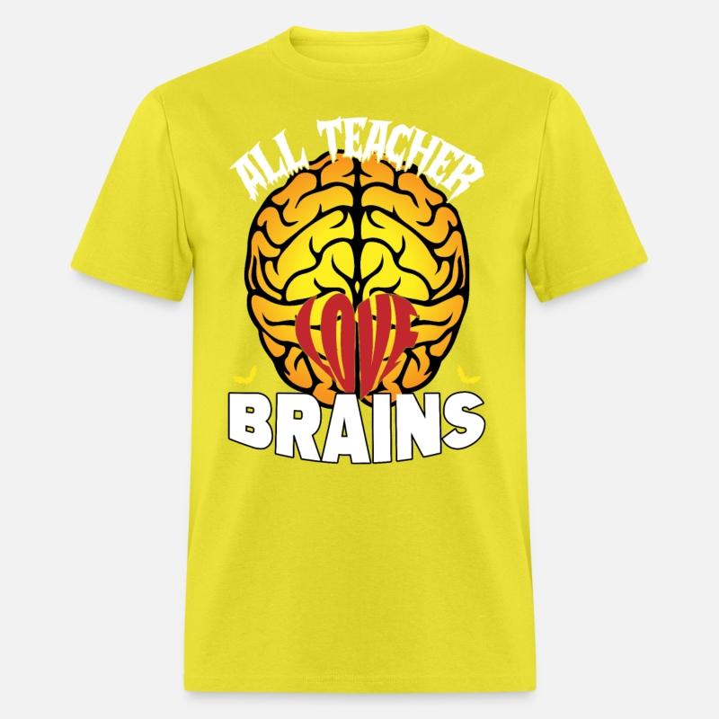 ALL TEACHERS LOVE BRAINS Halloween Day