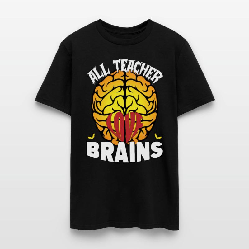 ALL TEACHERS LOVE BRAINS Halloween Day