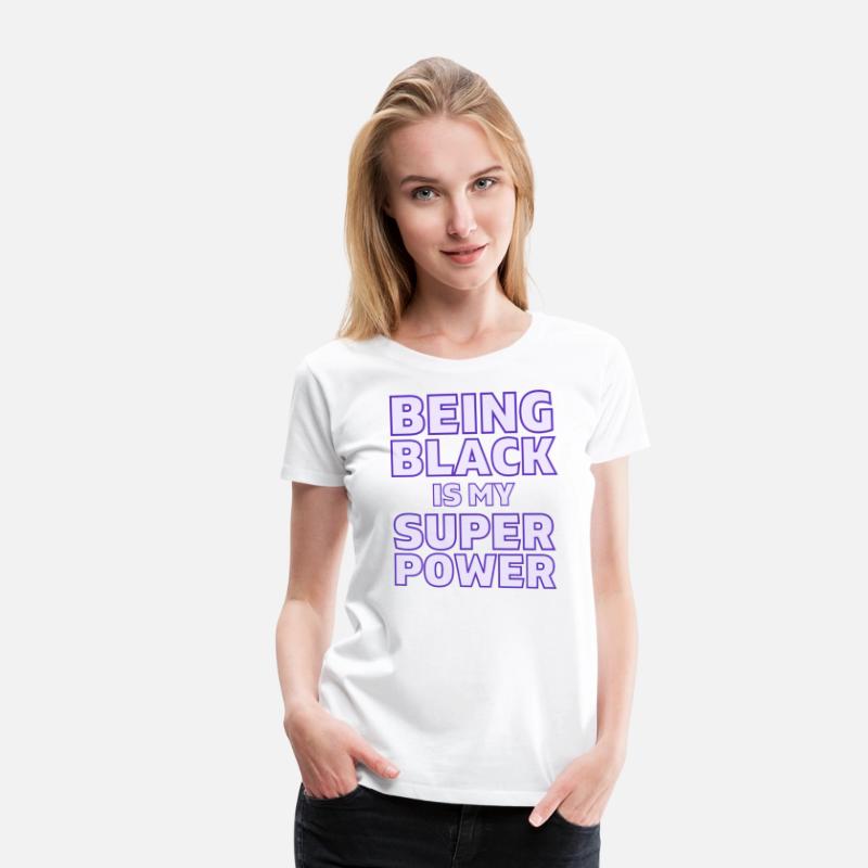 Being Black Is My Super Power (in purple letters)