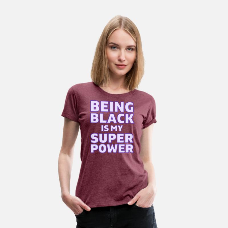 Being Black Is My Super Power (in purple letters)