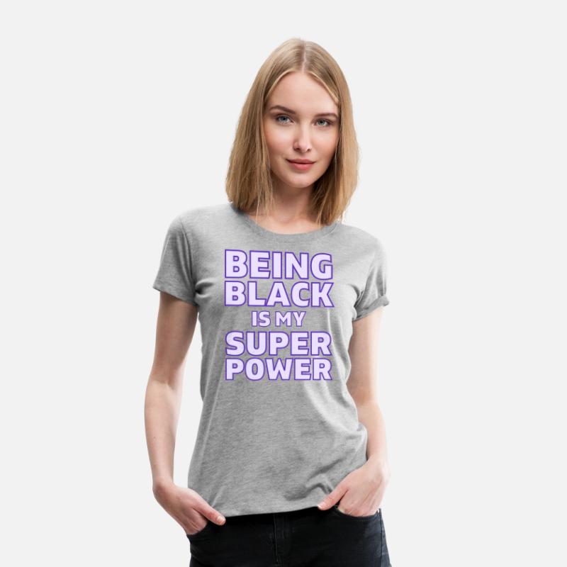 Being Black Is My Super Power (in purple letters)