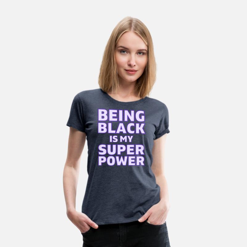 Being Black Is My Super Power (in purple letters)