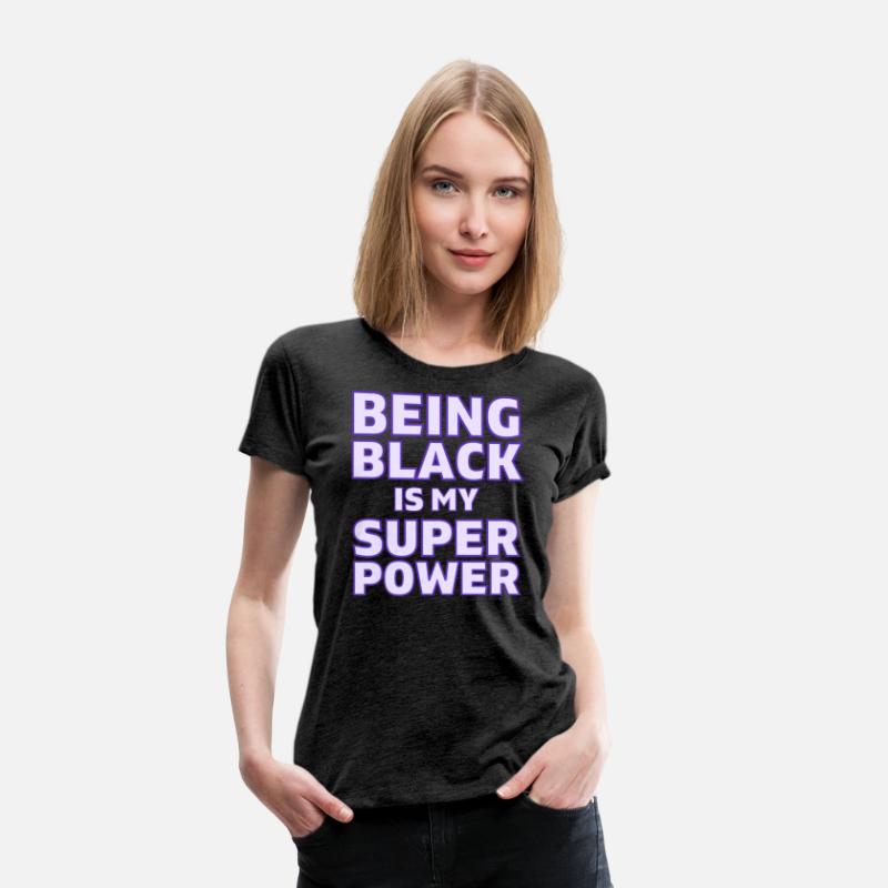 Being Black Is My Super Power (in purple letters)