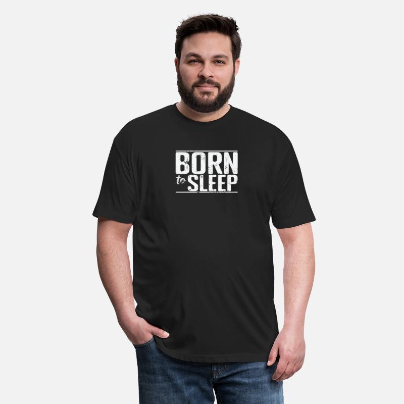 Born to Sleep Hobby Tired Night Dream