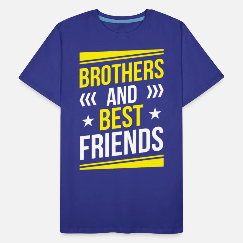Brothers And Best Friends Friend Brother Team