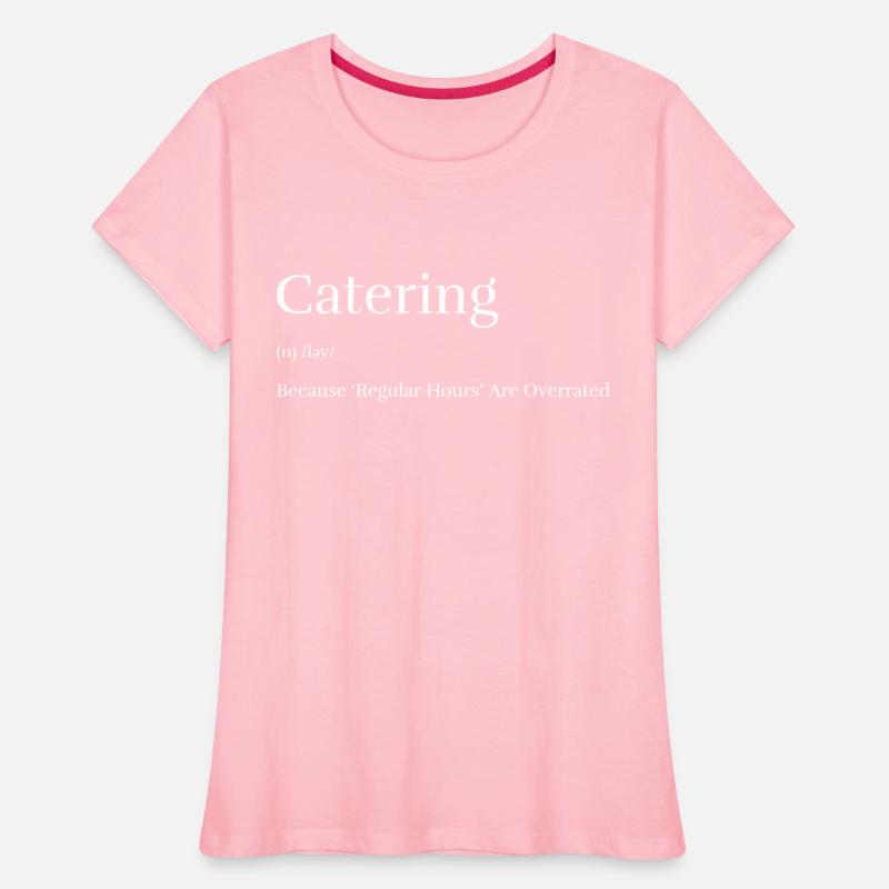 Catering: Because 'Regular Hours' are Overrated Ca