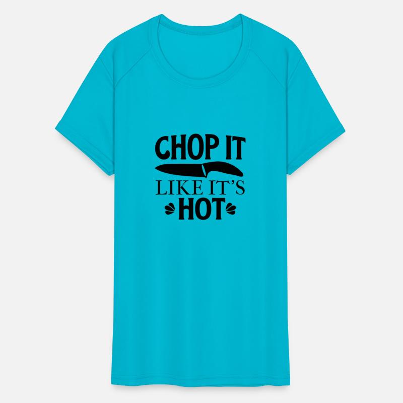 Chop It Like Its Hot