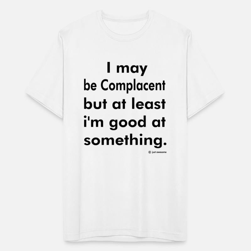 Complacent Yet Funny