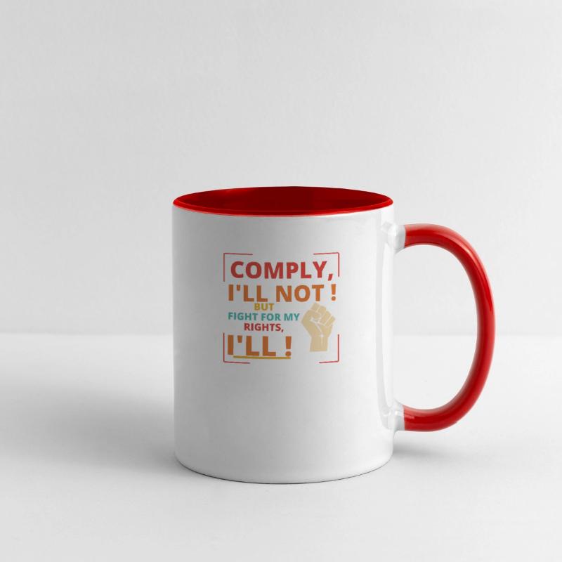 Comply, I'll Not! But Fight For My Rights, I'll