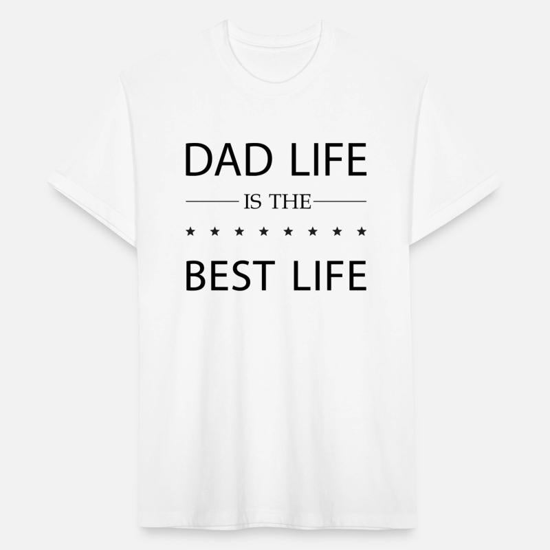 Dad Life Is The Best Lift