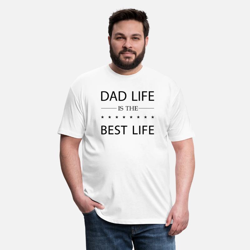Dad Life Is The Best Lift
