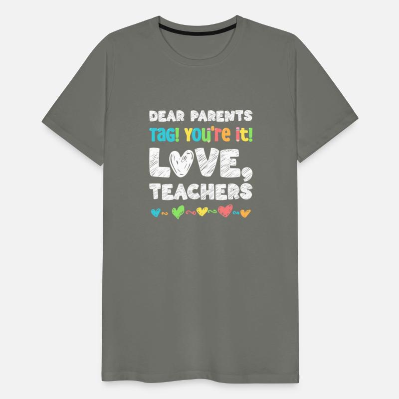 Dear Parents Tag You're It Love Teachers