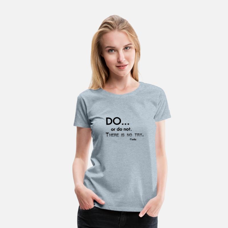 Do or do not there is no try Yoda quote