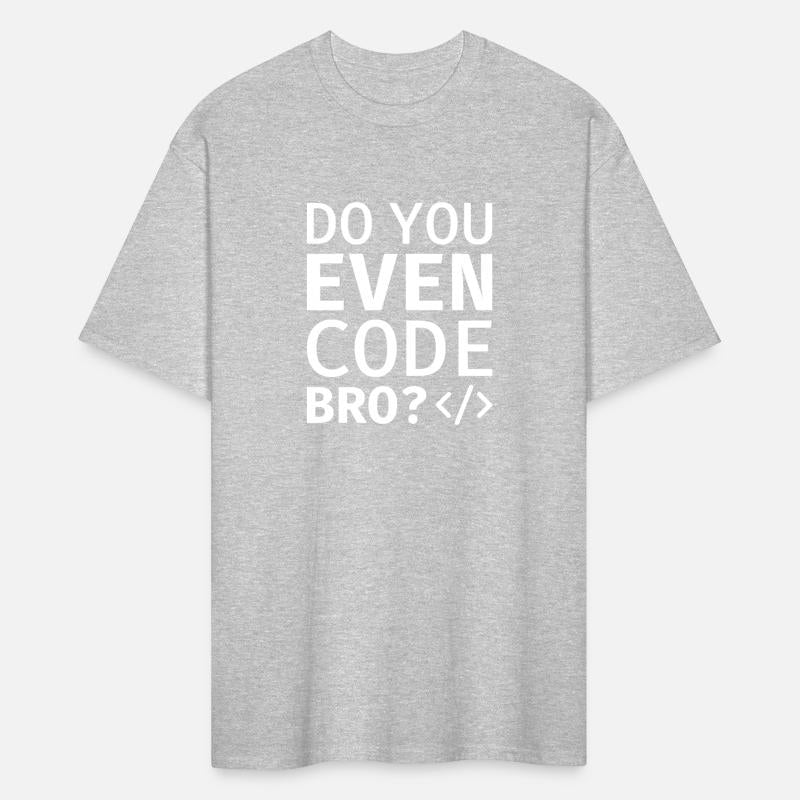 Do You Even Code Bro