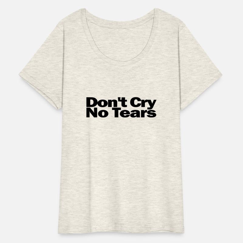 Don t Cry No Tears 1A