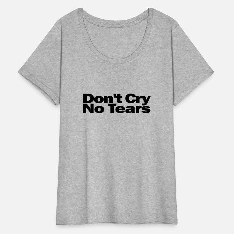 Don t Cry No Tears 1A