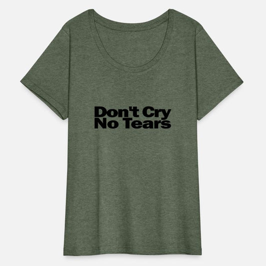 Don t Cry No Tears 1A