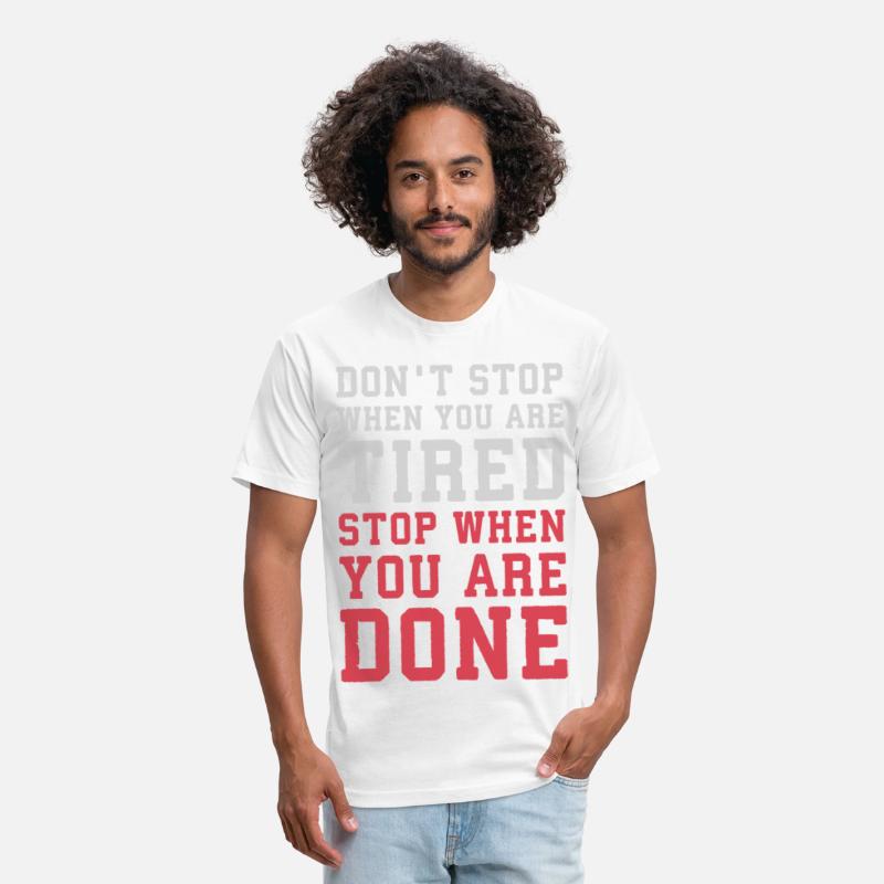 Don't Stop When Tired, Stop When You're Done