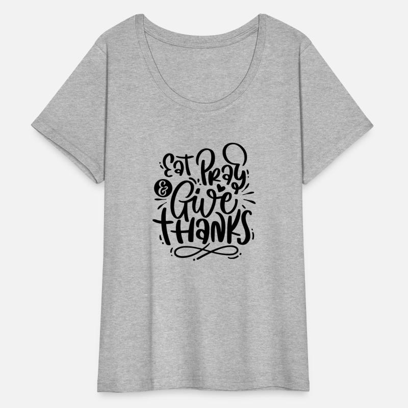 Eat Pray And Give Thanks