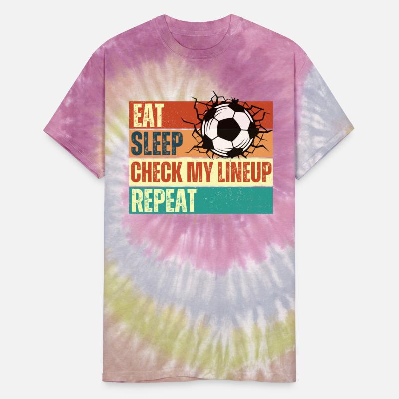 Eat Sleep Check My Lineup Repeat