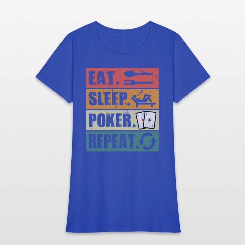 Eat Sleep Poker Repeat Poker Lover