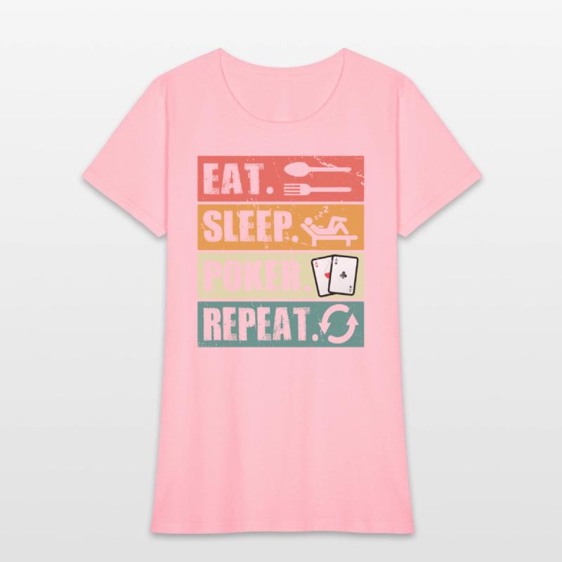 Eat Sleep Poker Repeat Poker Lover