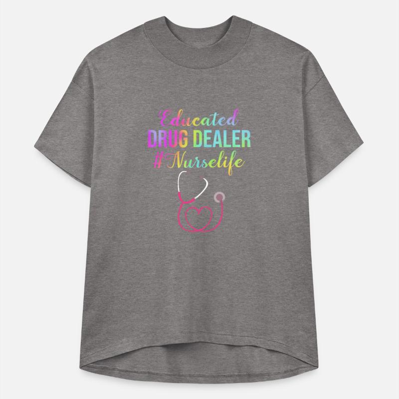 Educated Drug Dealer Nurse Life Funny Nursing Puns