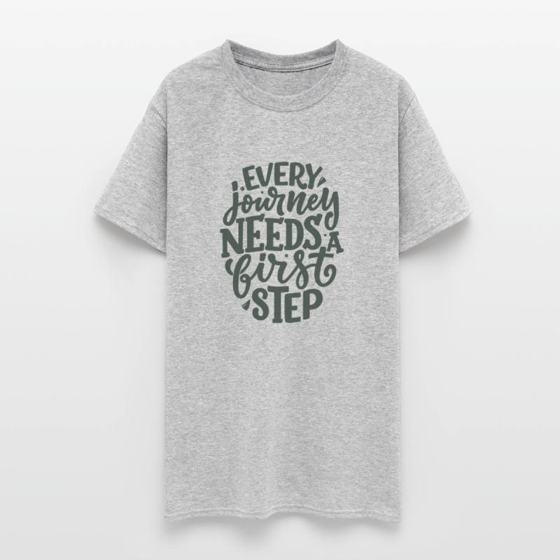 Every Journey Needs A First Step quote disign.