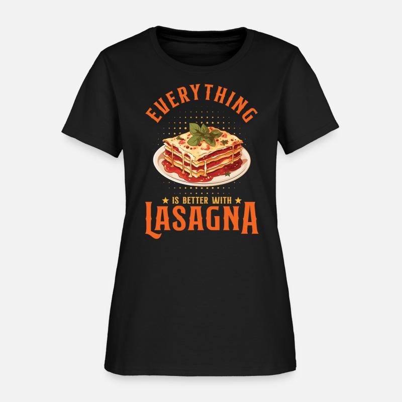 Everything Is Better With Lasagna