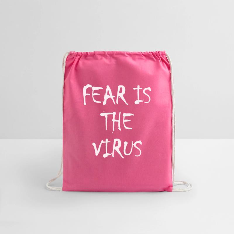 Fear is the Virus anti mask freedom saying