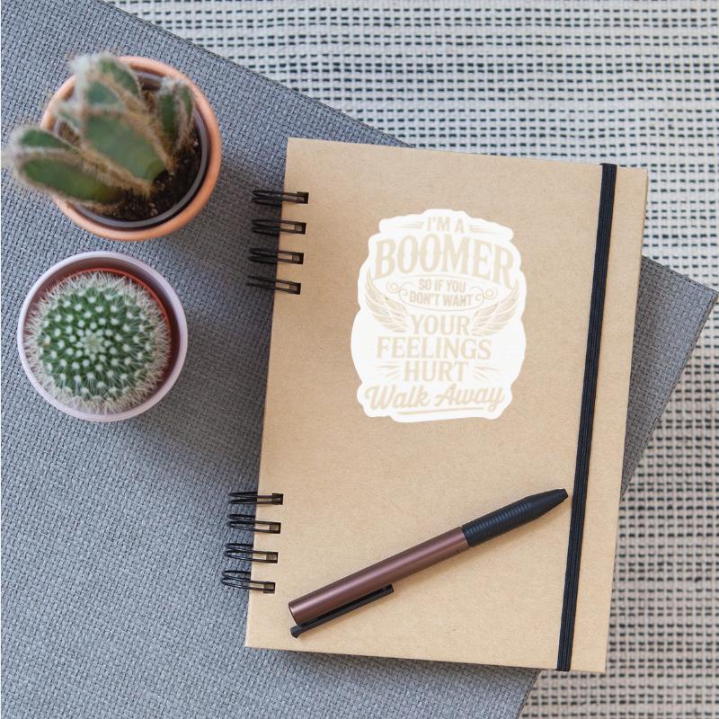 Feeling Hurt Walk Away Baby Boomer Humor Boomer