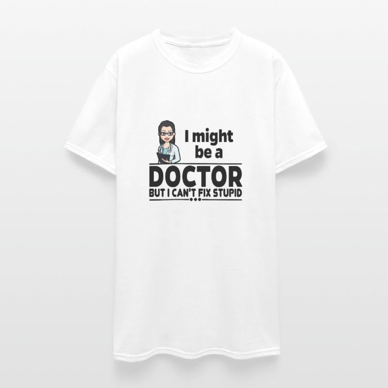 Female Doctor - Can't Fix Stupid