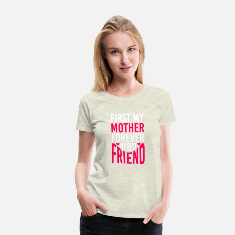 First my mother forever my Best Friend mother day
