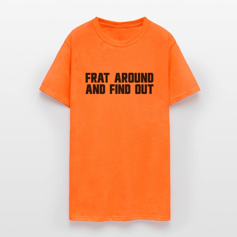 Frat Around And Find Out