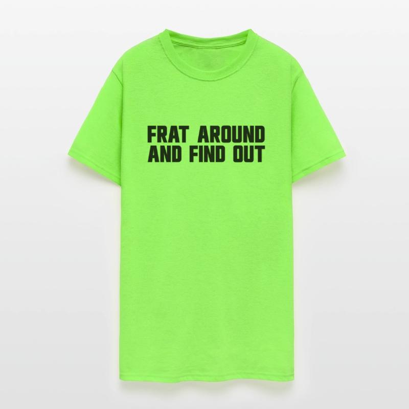 Frat Around And Find Out