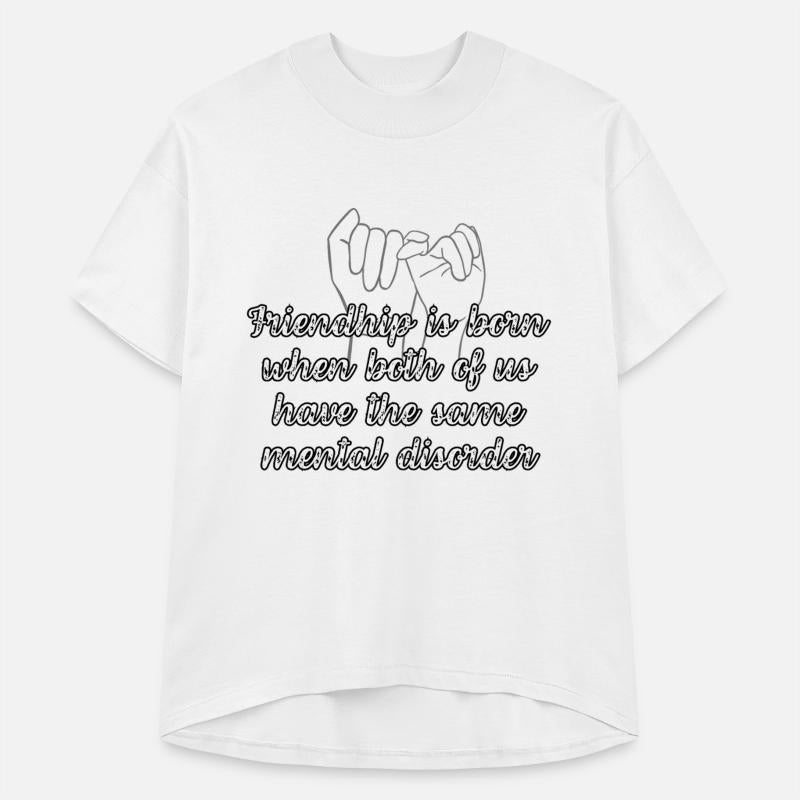 Friendship is born when both of us have the same..