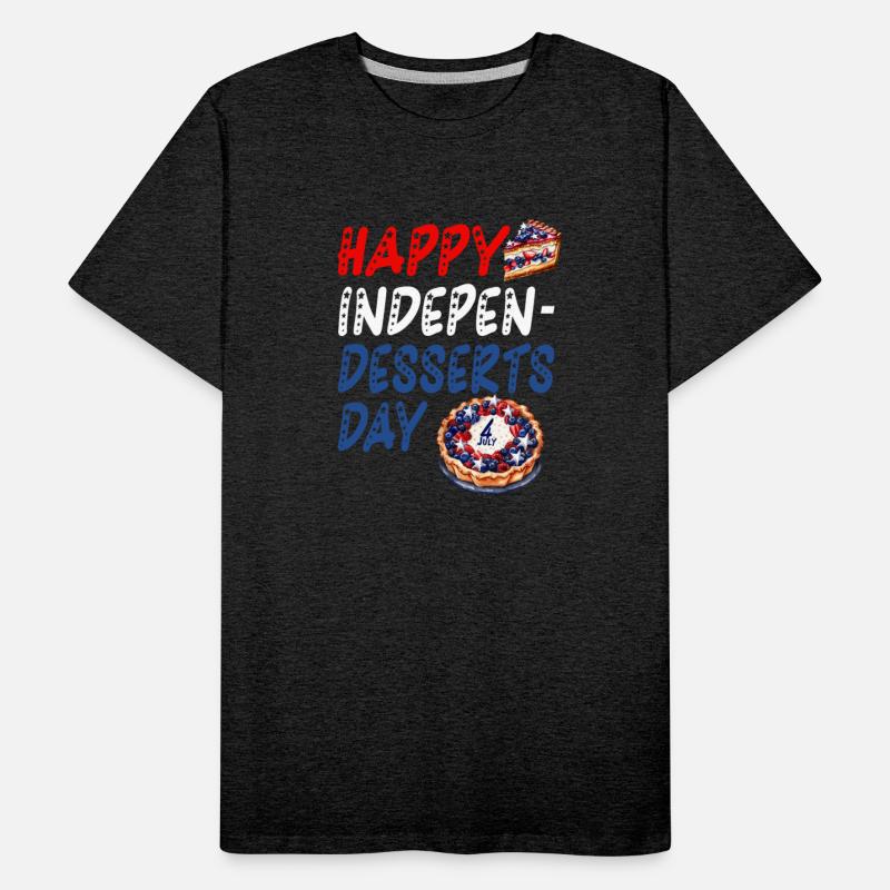 Funny 4th of July - Happy Independesserts Day