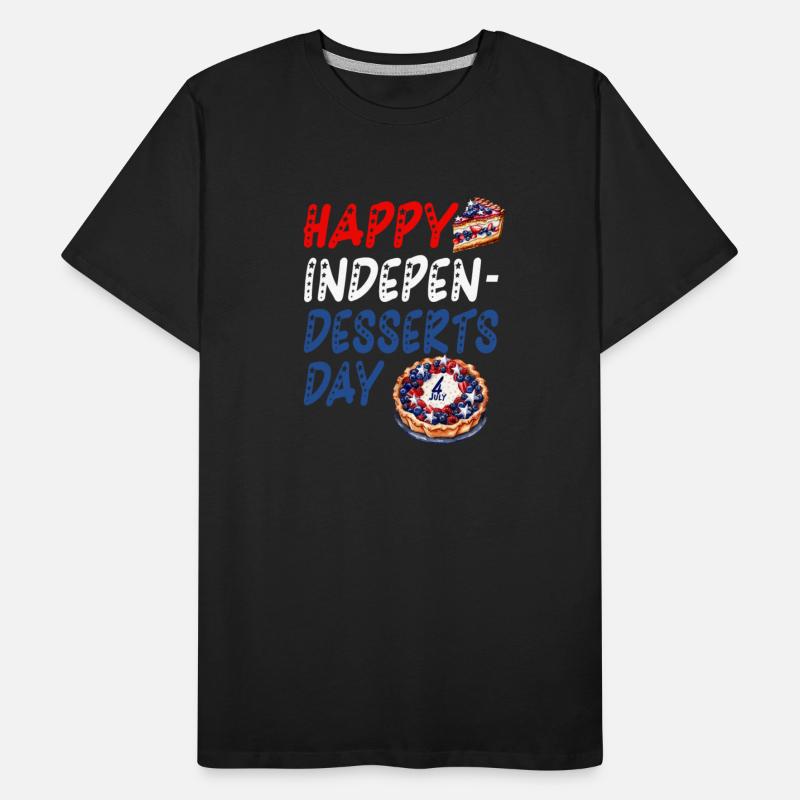 Funny 4th of July - Happy Independesserts Day