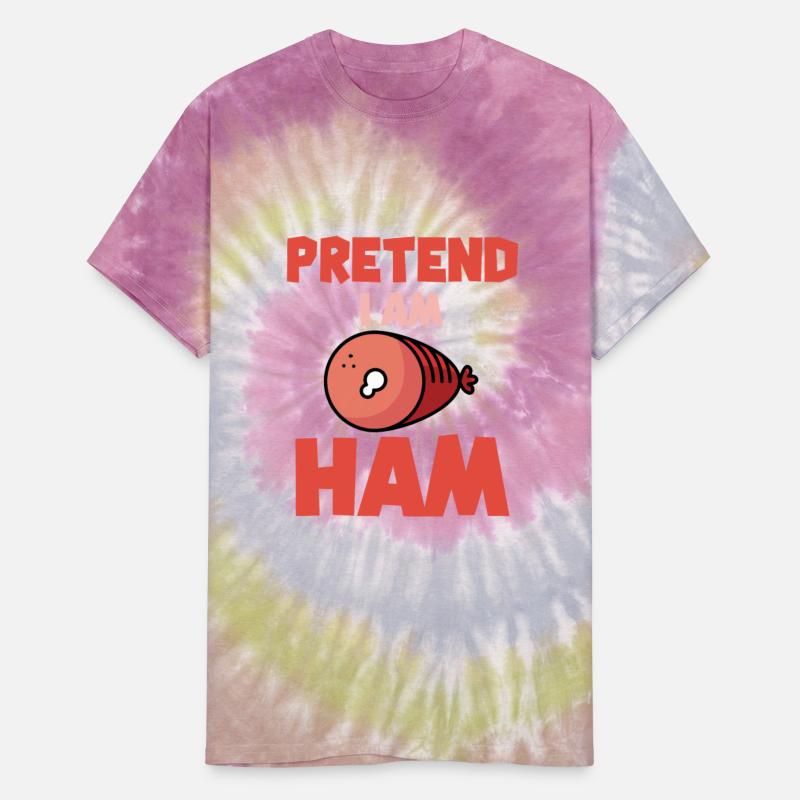 Funny Pretend I Am Ham