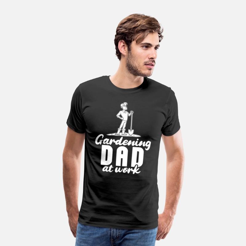 Gardening Gardener Gardening Dad