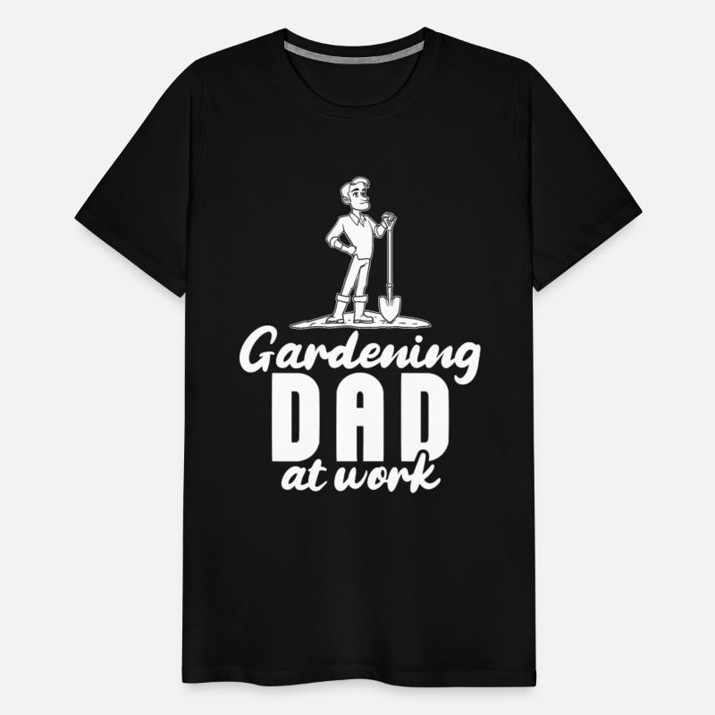 Gardening Gardener Gardening Dad