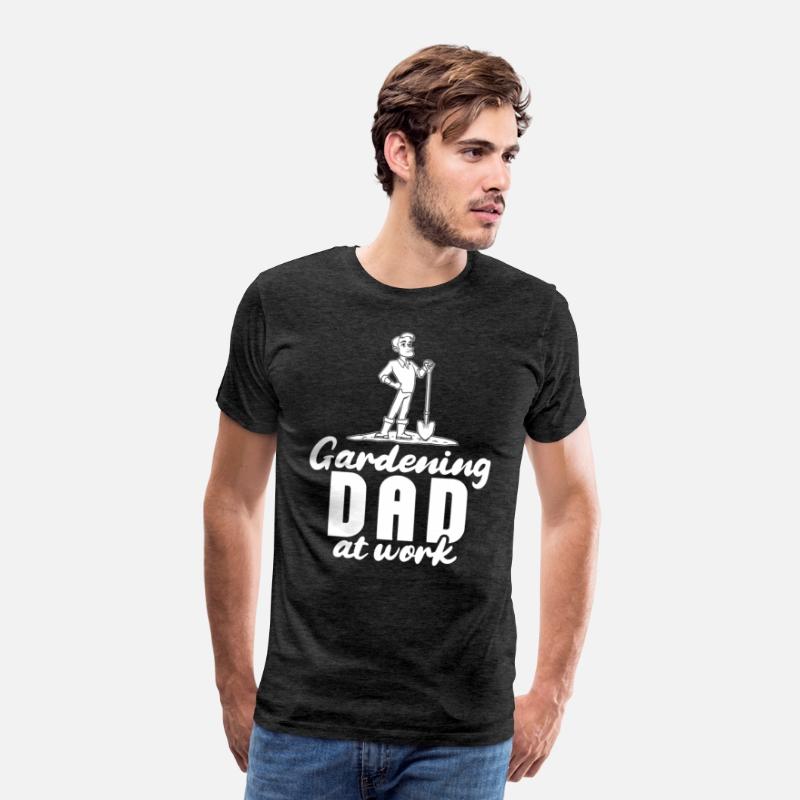 Gardening Gardener Gardening Dad