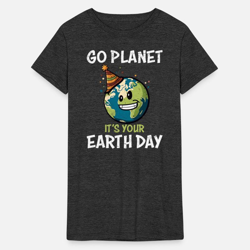 Go Planet It's Your Earth Day