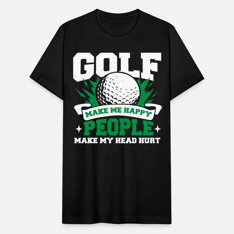 Golf Make Me Happy People Make My Head Hurt