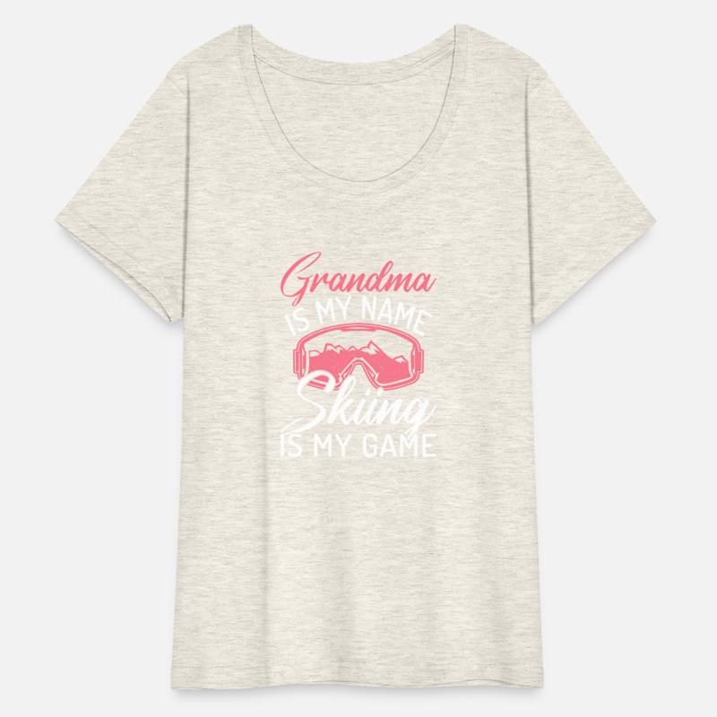 Grandma Is My Name Skiing Is My Game Winter Sport